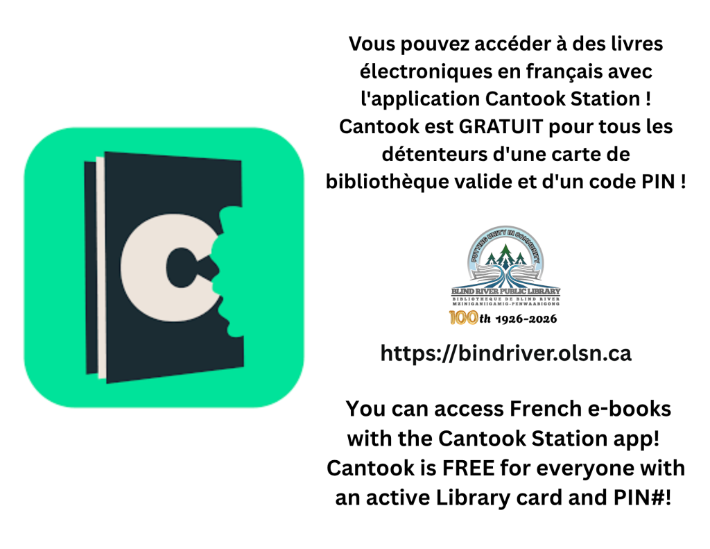 Vous pouvez accéder à des livres électroniques en français avec l'application Cantook Station !
Cantook est GRATUIT pour tous les détenteurs d'une carte de bibliothèque valide et d'un code PIN!
You can access French e-books with the Cantook Station app! 
Cantook is FREE for everyone with an active Library card and PIN#! https://blindriver.olsn.ca
