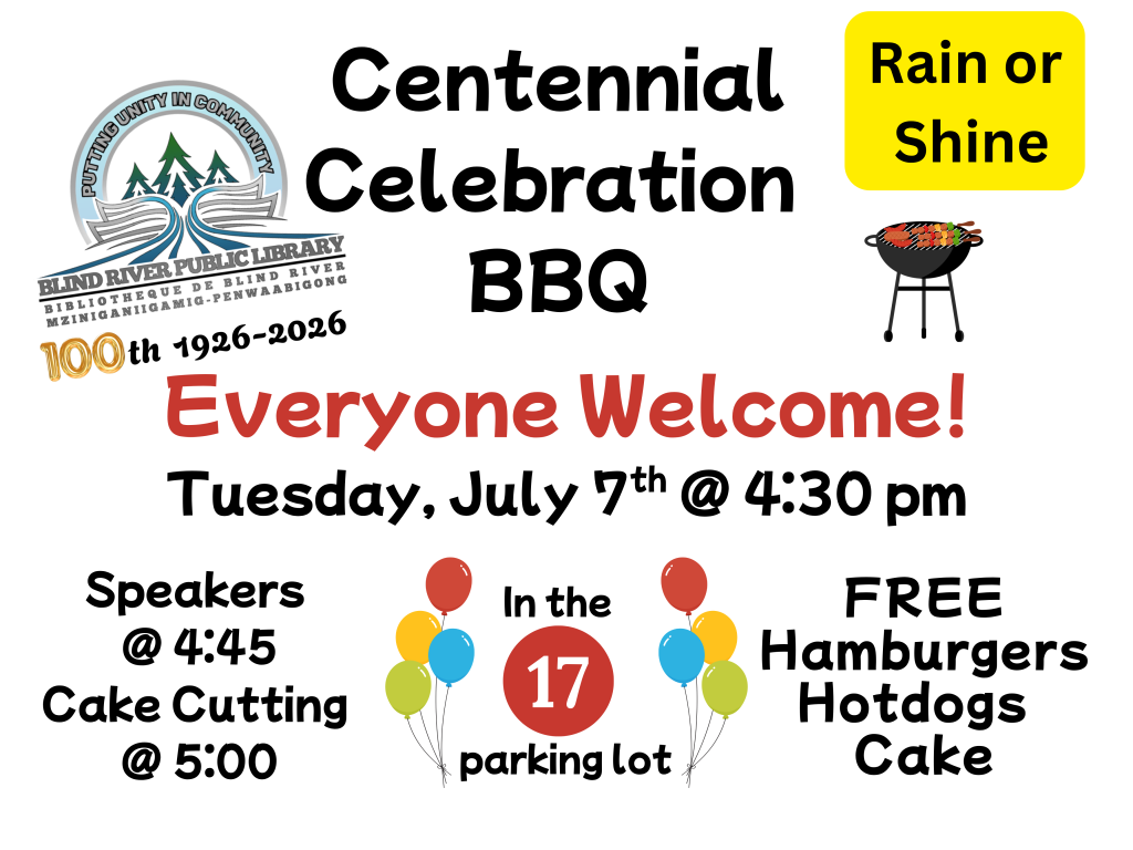 Centennial Celebration BBQ. Rain or Shine. Everyone Welcome! Tuesday, July 7th at 4:30 pm. Speakers at 4:45. Cake cutting at 5:00 pm. Free hamburgers, hotdogs, cake. In the 17 parking lot.