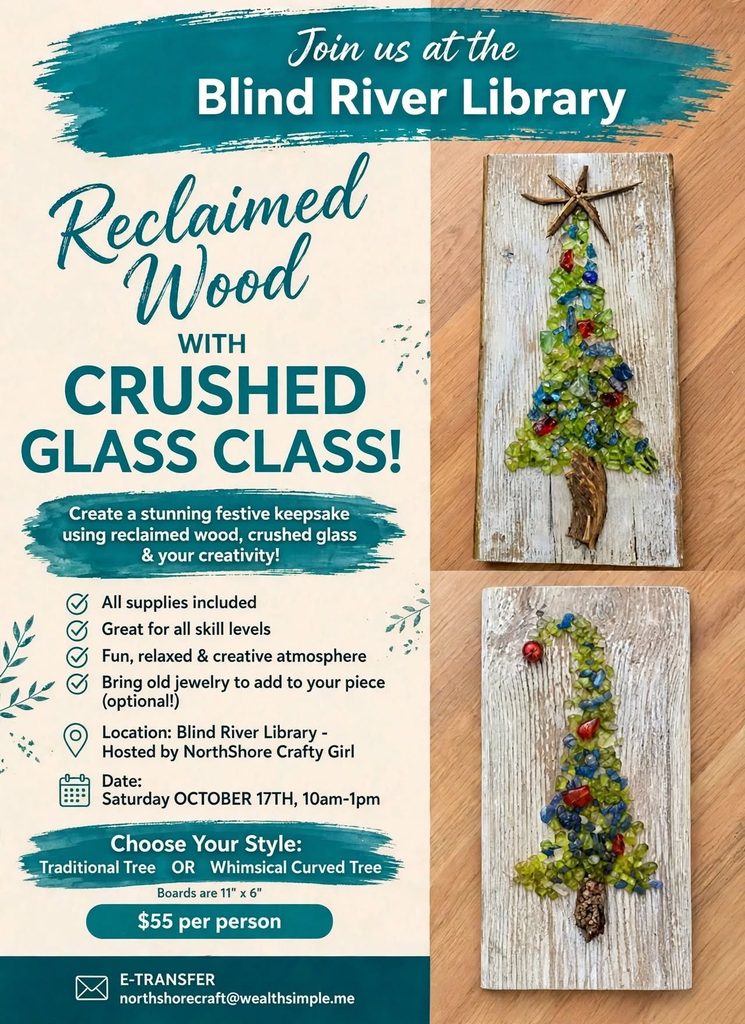 BLIND RIVER LIBRARY.
October 17th 10am-1pm✨

Join NorthShore Crafty Girl for a fun, hands-on afternoon creating rustic art with reclaimed wood and crushed glass! 🤎✨

🪵 All materials provided
🎨 No experience needed
💡 Step-by-step guidance
🏡 Take home your finished creation!

Bring a friend and enjoy a relaxing afternoon of crafting!

 Spots are limited!
 Message NorthShore Crafty Girl to reserve yours
